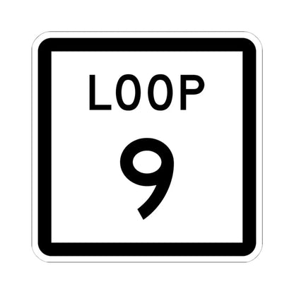 Texas Loop 9 (Texas) (Road Sign) STICKER Vinyl Kiss-Cut Decal 6 Inch White - The Sticker Space