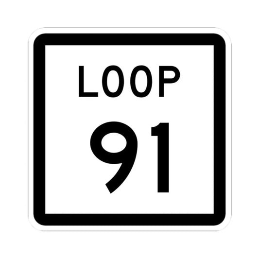 Texas Loop 91 (Texas) (Road Sign) STICKER Vinyl Kiss-Cut Decal 2 Inch White - The Sticker Space