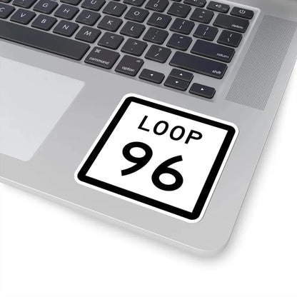 Texas Loop 96 (Texas) (Road Sign) STICKER Vinyl Kiss-Cut Decal - The Sticker Space