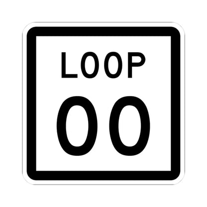Texas Loop XX (Texas) (Road Sign) STICKER Vinyl Kiss-Cut Decal 3 Inch White - The Sticker Space
