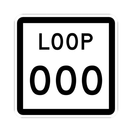 Texas Loop XXX (Texas) (Road Sign) STICKER Vinyl Kiss-Cut Decal 2 Inch White - The Sticker Space