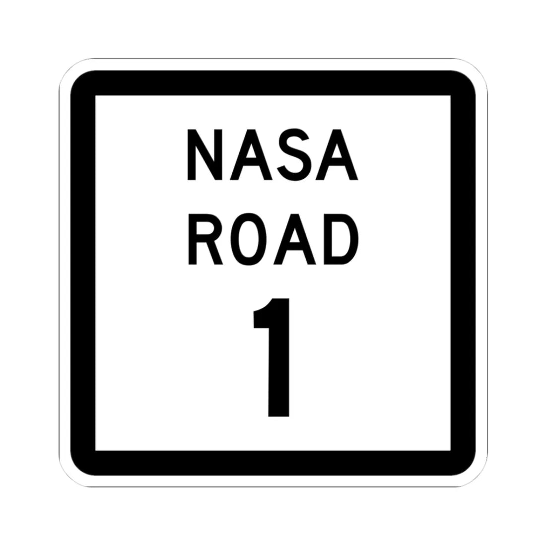 Texas NASA Road 1 (Texas) (Road Sign) STICKER Vinyl Kiss-Cut Decal 3 Inch White - The Sticker Space