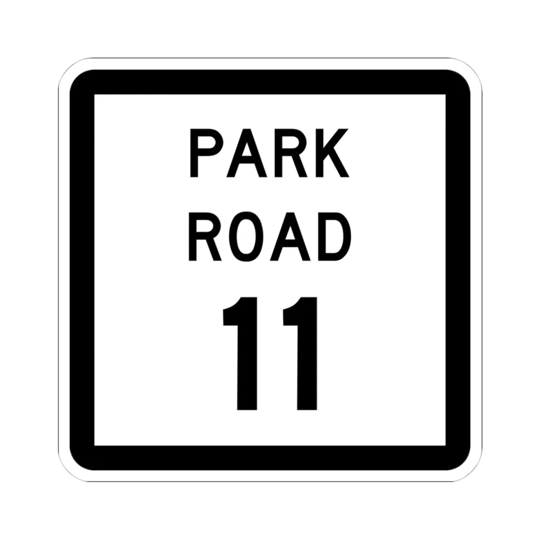 Texas Park Road 11 (Texas) (Road Sign) STICKER Vinyl Kiss-Cut Decal 4 Inch White - The Sticker Space