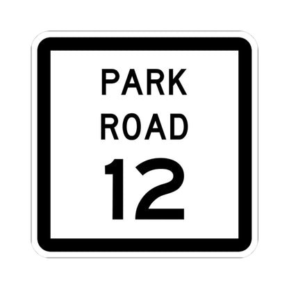Texas Park Road 12 (Texas) (Road Sign) STICKER Vinyl Kiss-Cut Decal 3 Inch White - The Sticker Space