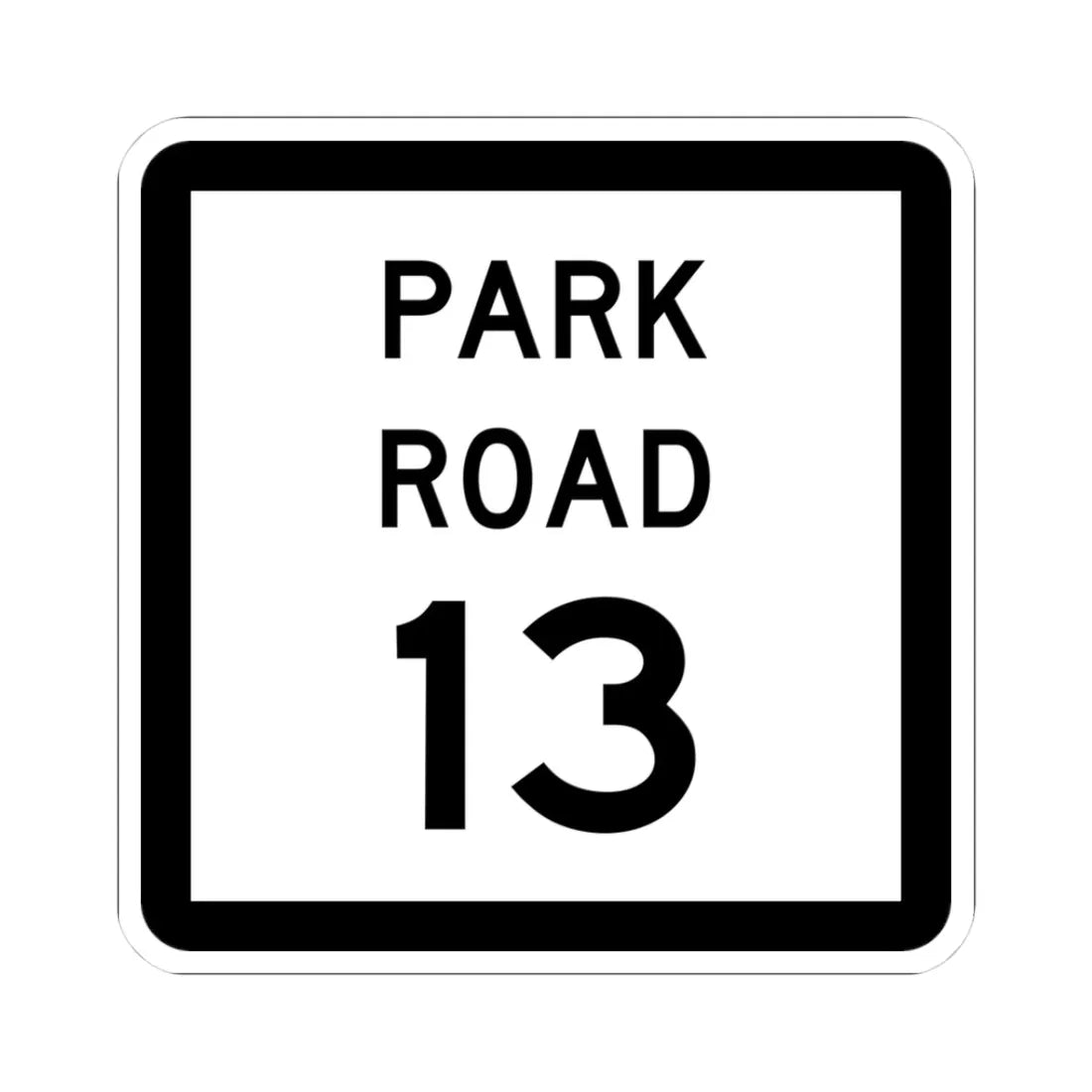 Texas Park Road 13 (Texas) (Road Sign) STICKER Vinyl Kiss-Cut Decal 3 Inch White - The Sticker Space