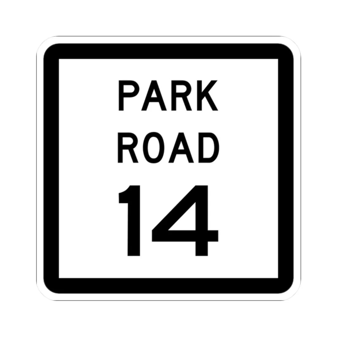 Texas Park Road 14 (Texas) (Road Sign) STICKER Vinyl Kiss-Cut Decal 2 Inch White - The Sticker Space