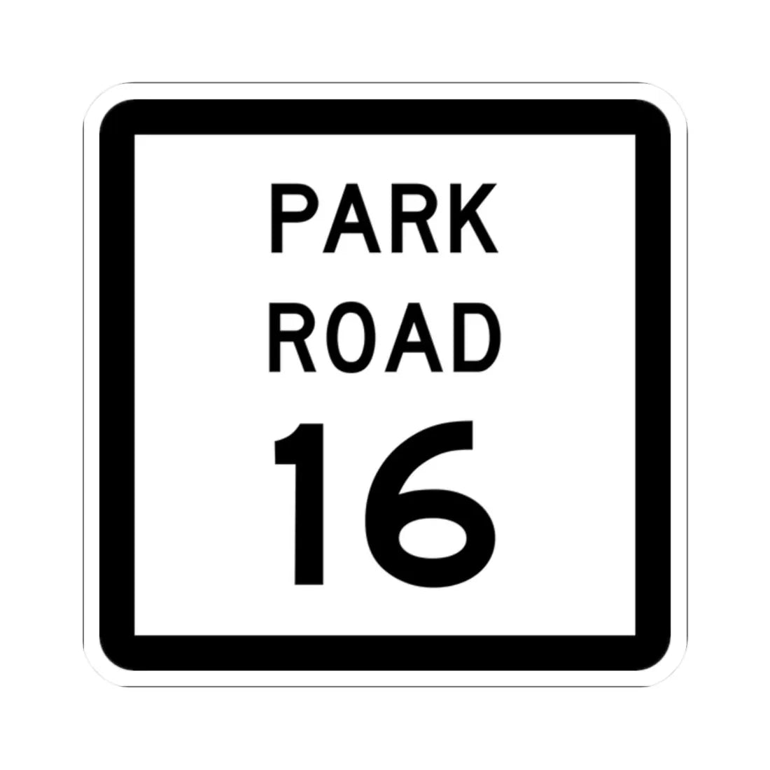 Texas Park Road 16 (Texas) (Road Sign) STICKER Vinyl Kiss-Cut Decal 2 Inch White - The Sticker Space