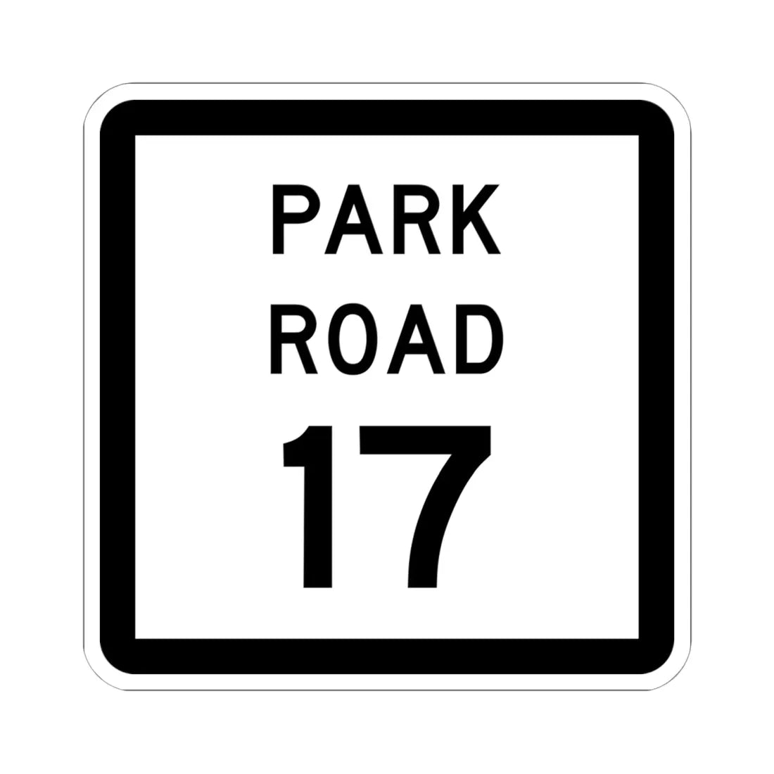 Texas Park Road 17 (Texas) (Road Sign) STICKER Vinyl Kiss-Cut Decal 6 Inch White - The Sticker Space