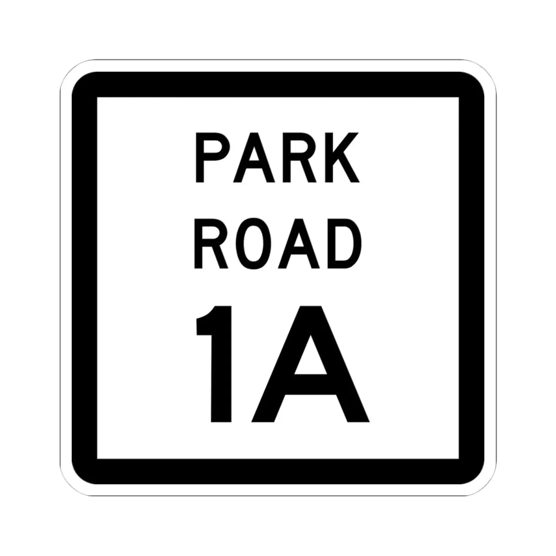 Texas Park Road 1A (Texas) (Road Sign) STICKER Vinyl Kiss-Cut Decal 4 Inch White - The Sticker Space