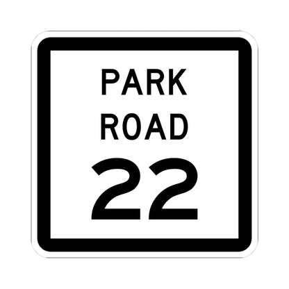 Texas Park Road 22 (Texas) (Road Sign) STICKER Vinyl Kiss-Cut Decal 3 Inch White - The Sticker Space