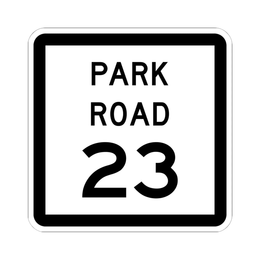Texas Park Road 23 (Texas) (Road Sign) STICKER Vinyl Kiss-Cut Decal 6 Inch White - The Sticker Space