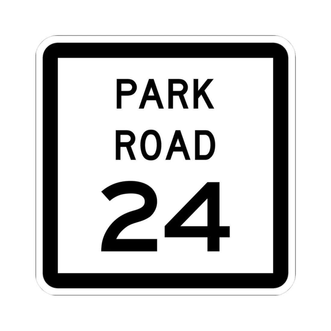Texas Park Road 24 (Texas) (Road Sign) STICKER Vinyl Kiss-Cut Decal 3 Inch White - The Sticker Space