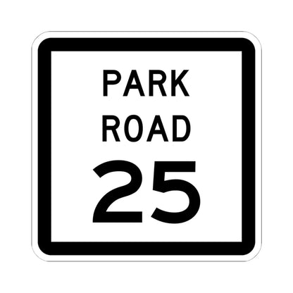 Texas Park Road 25 (Texas) (Road Sign) STICKER Vinyl Kiss-Cut Decal 6 Inch White - The Sticker Space