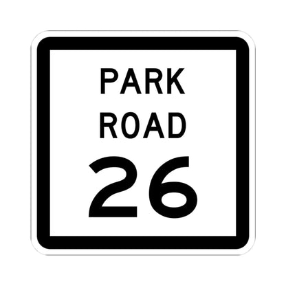 Texas Park Road 26 (Texas) (Road Sign) STICKER Vinyl Kiss-Cut Decal 3 Inch White - The Sticker Space