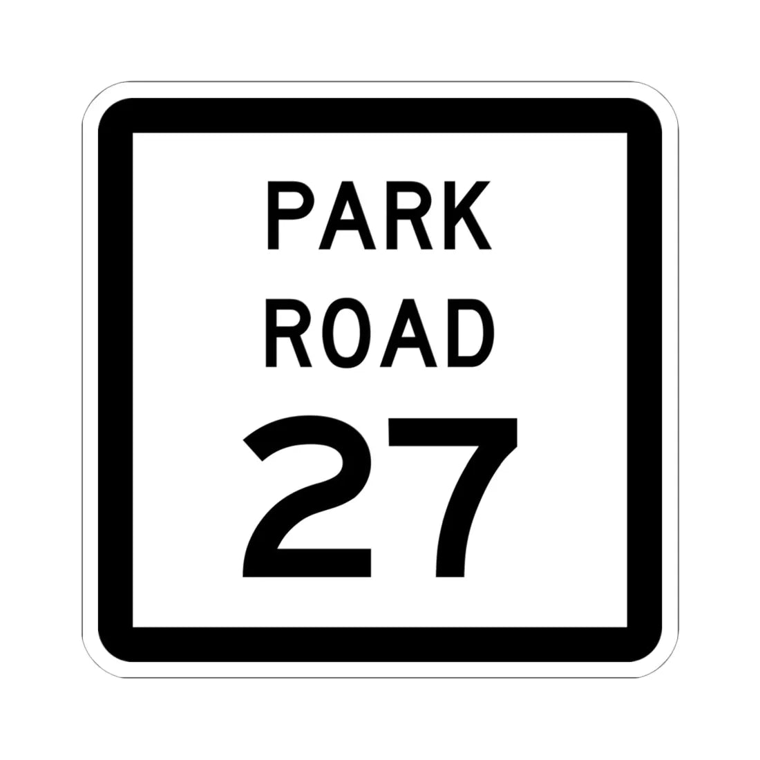 Texas Park Road 27 (Texas) (Road Sign) STICKER Vinyl Kiss-Cut Decal 6 Inch White - The Sticker Space