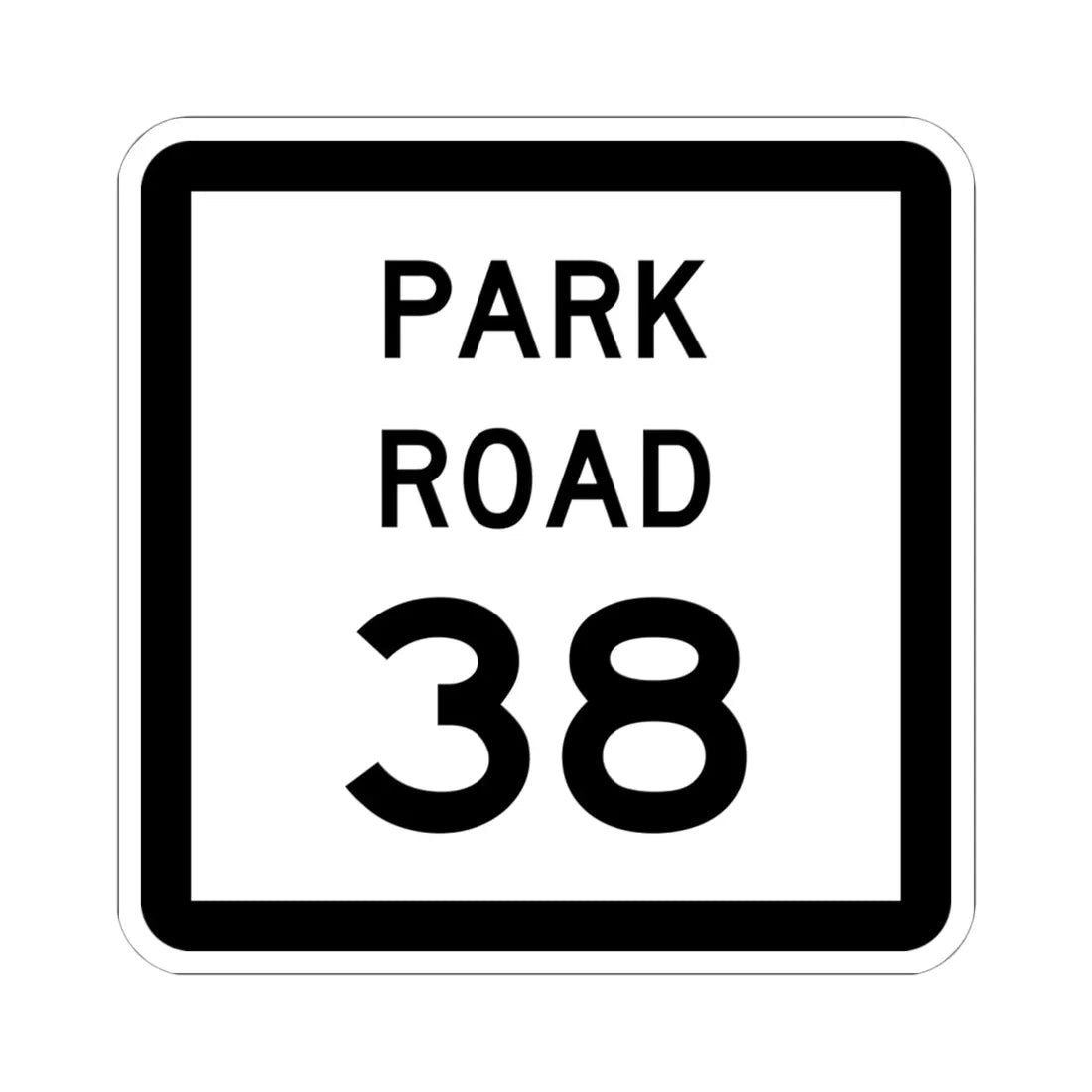 Texas Park Road 38 (Texas) (Road Sign) STICKER Vinyl Kiss-Cut Decal 6 Inch White - The Sticker Space