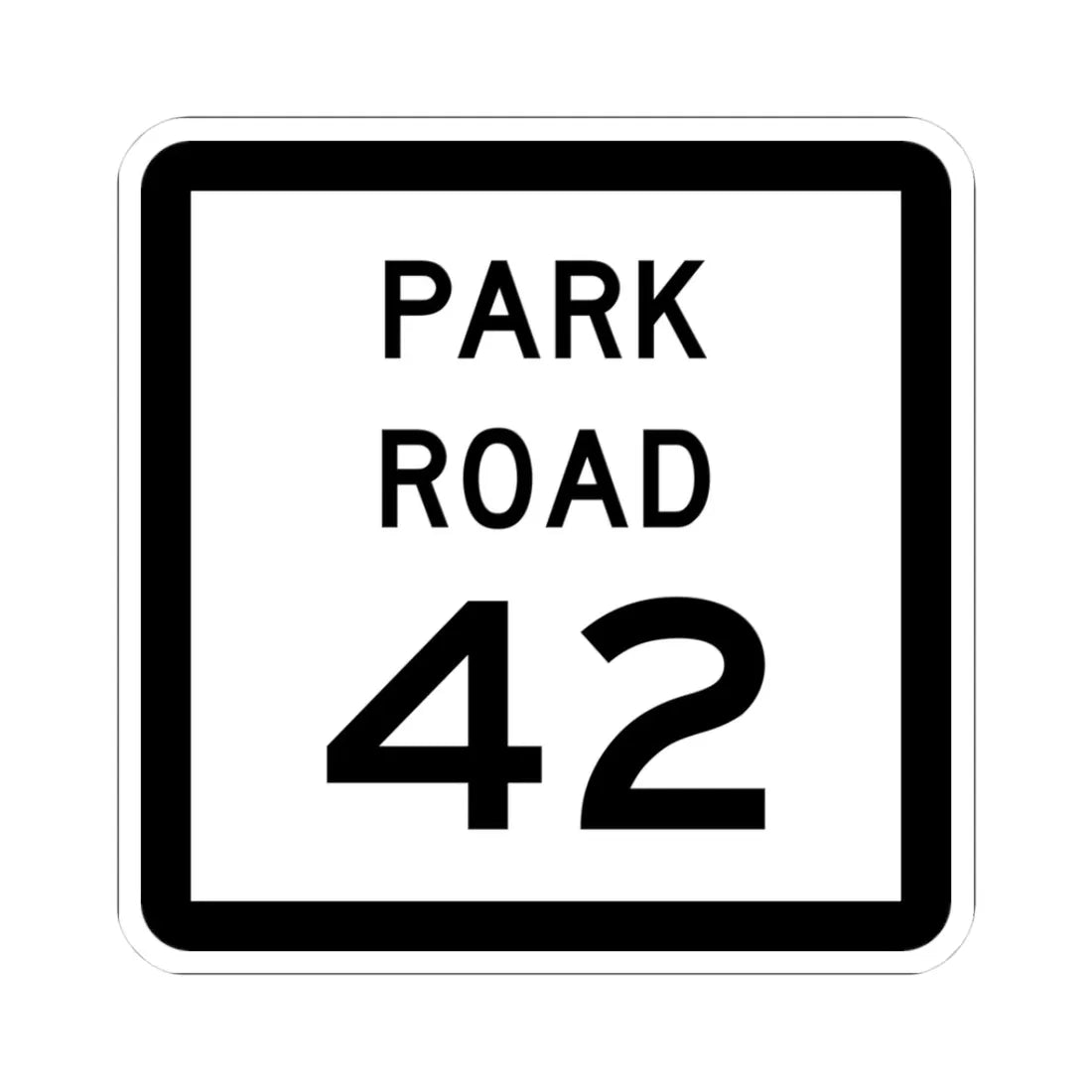 Texas Park Road 42 (Texas) (Road Sign) STICKER Vinyl Kiss-Cut Decal 3 Inch White - The Sticker Space