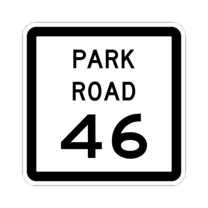 Texas Park Road 46 (Texas) (Road Sign) STICKER Vinyl Kiss-Cut Decal 6 Inch White - The Sticker Space