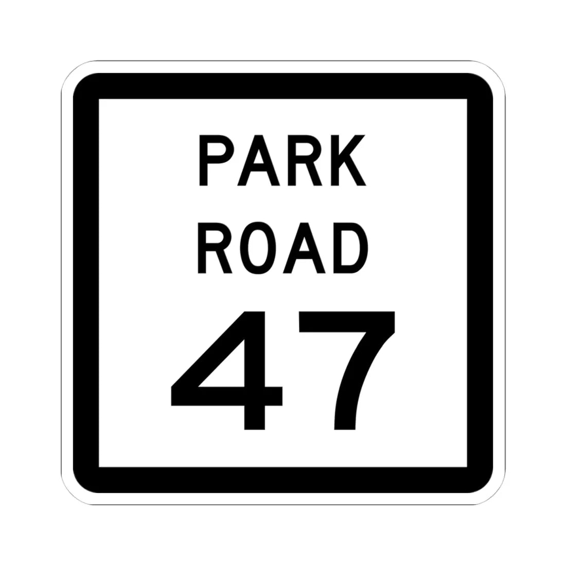 Texas Park Road 47 (Texas) (Road Sign) STICKER Vinyl Kiss-Cut Decal 4 Inch White - The Sticker Space