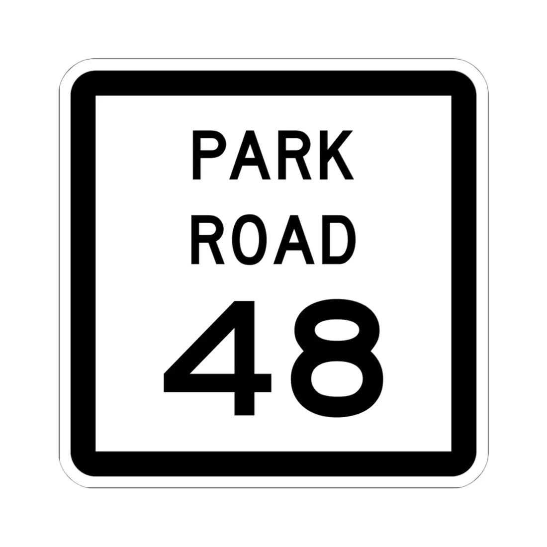 Texas Park Road 48 (Texas) (Road Sign) STICKER Vinyl Kiss-Cut Decal 6 Inch White - The Sticker Space