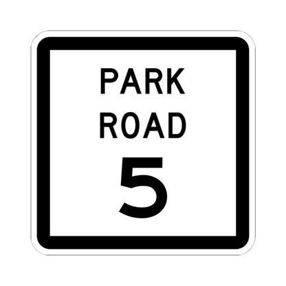 Texas Park Road 5 (Texas) (Road Sign) STICKER Vinyl Kiss-Cut Decal 6 Inch White - The Sticker Space