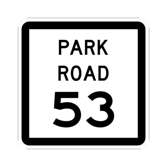 Texas Park Road 53 (Texas) (Road Sign) STICKER Vinyl Kiss-Cut Decal 2 Inch White - The Sticker Space