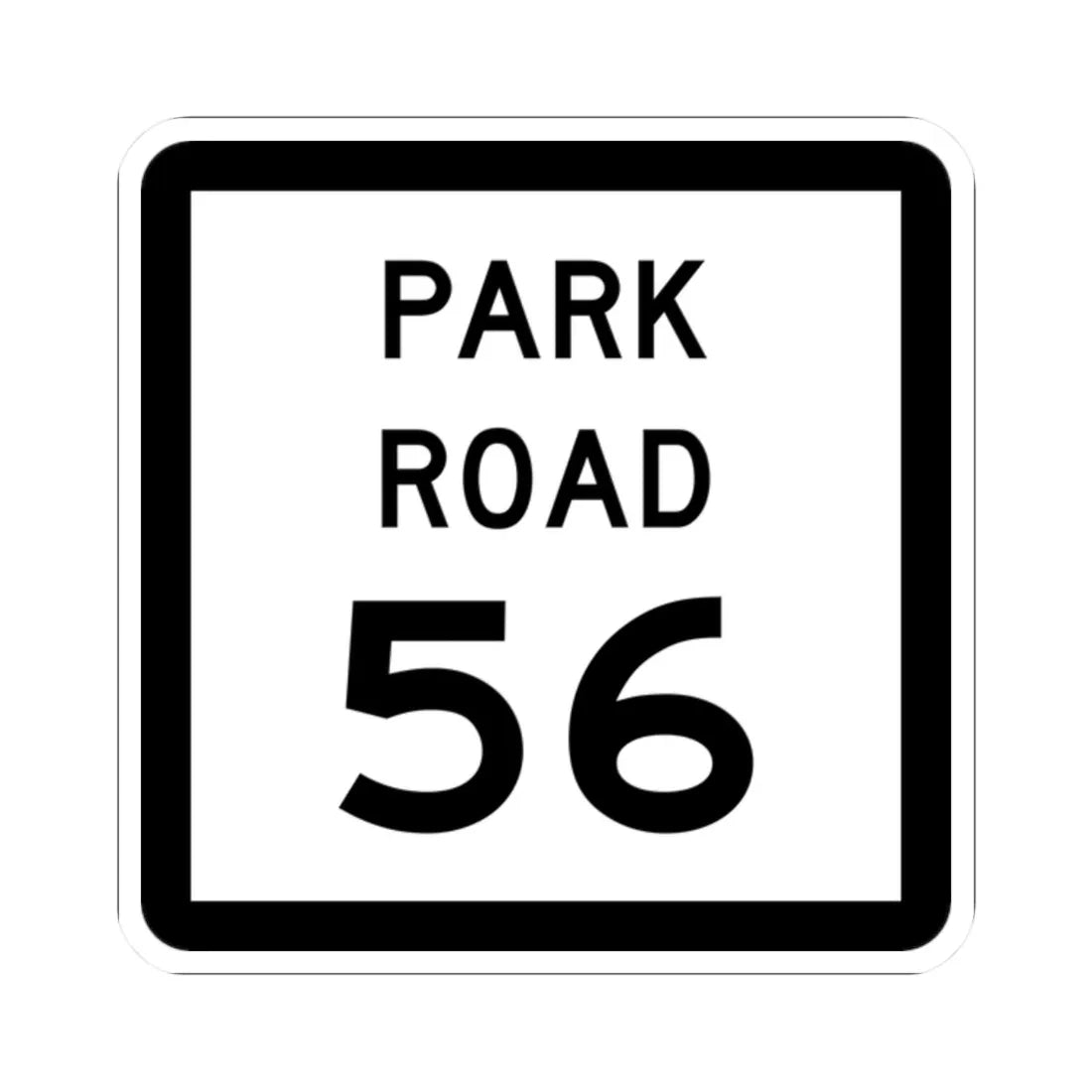 Texas Park Road 56 (Texas) (Road Sign) STICKER Vinyl Kiss-Cut Decal 2 Inch White - The Sticker Space
