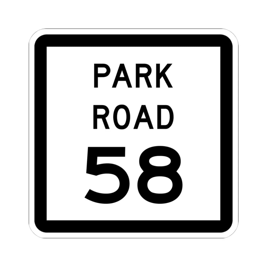 Texas Park Road 58 (Texas) (Road Sign) STICKER Vinyl Kiss-Cut Decal 4 Inch White - The Sticker Space