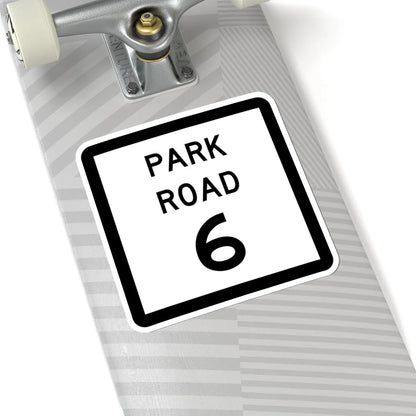 Texas Park Road 6 (Texas) (Road Sign) STICKER Vinyl Kiss-Cut Decal - The Sticker Space