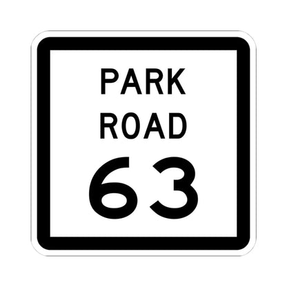 Texas Park Road 63 (Texas) (Road Sign) STICKER Vinyl Kiss-Cut Decal 4 Inch White - The Sticker Space