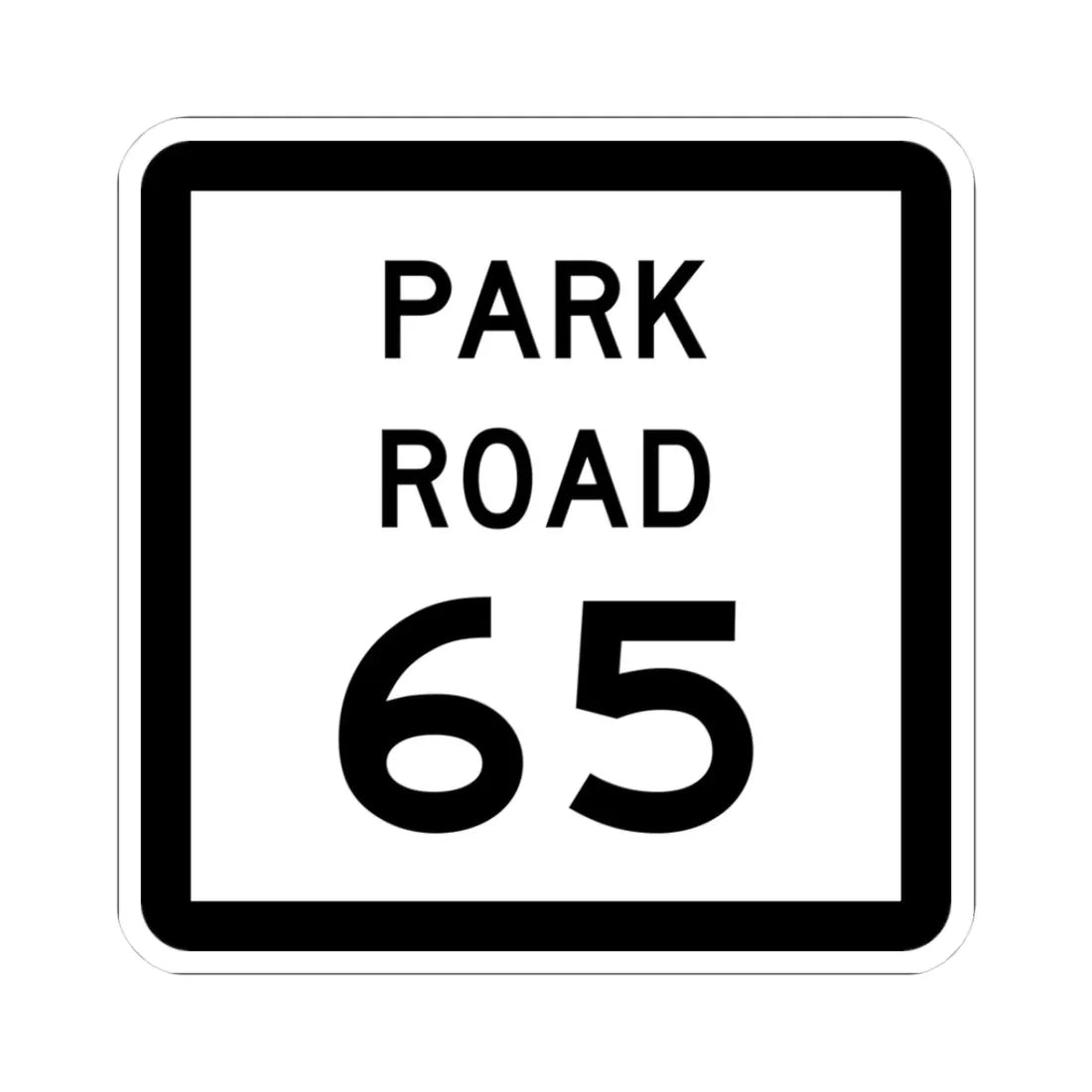 Texas Park Road 65 (Texas) (Road Sign) STICKER Vinyl Kiss-Cut Decal 3 Inch White - The Sticker Space