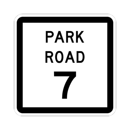 Texas Park Road 7 (Texas) (Road Sign) STICKER Vinyl Kiss-Cut Decal 4 Inch White - The Sticker Space