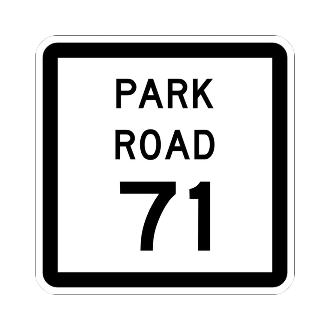 Texas Park Road 71 (Texas) (Road Sign) STICKER Vinyl Kiss-Cut Decal 3 Inch White - The Sticker Space