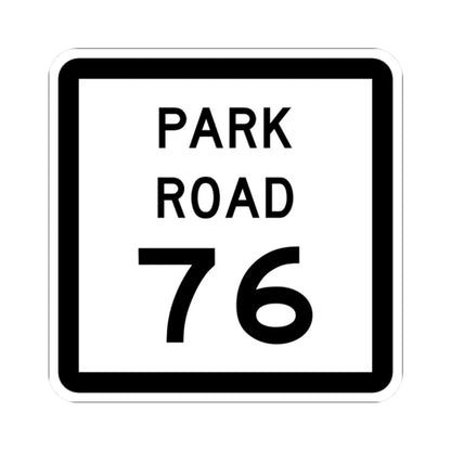 Texas Park Road 76 (Texas) (Road Sign) STICKER Vinyl Kiss-Cut Decal 2 Inch White - The Sticker Space