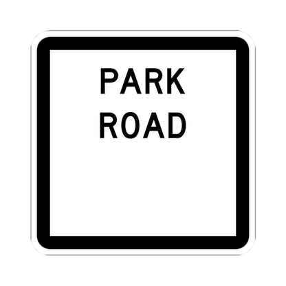 Texas Park Road blank (Texas) (Road Sign) STICKER Vinyl Kiss-Cut Decal 2 Inch White - The Sticker Space