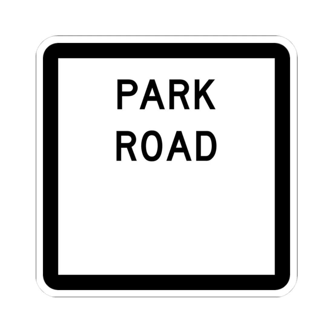 Texas Park Road blank (Texas) (Road Sign) STICKER Vinyl Kiss-Cut Decal 3 Inch White - The Sticker Space