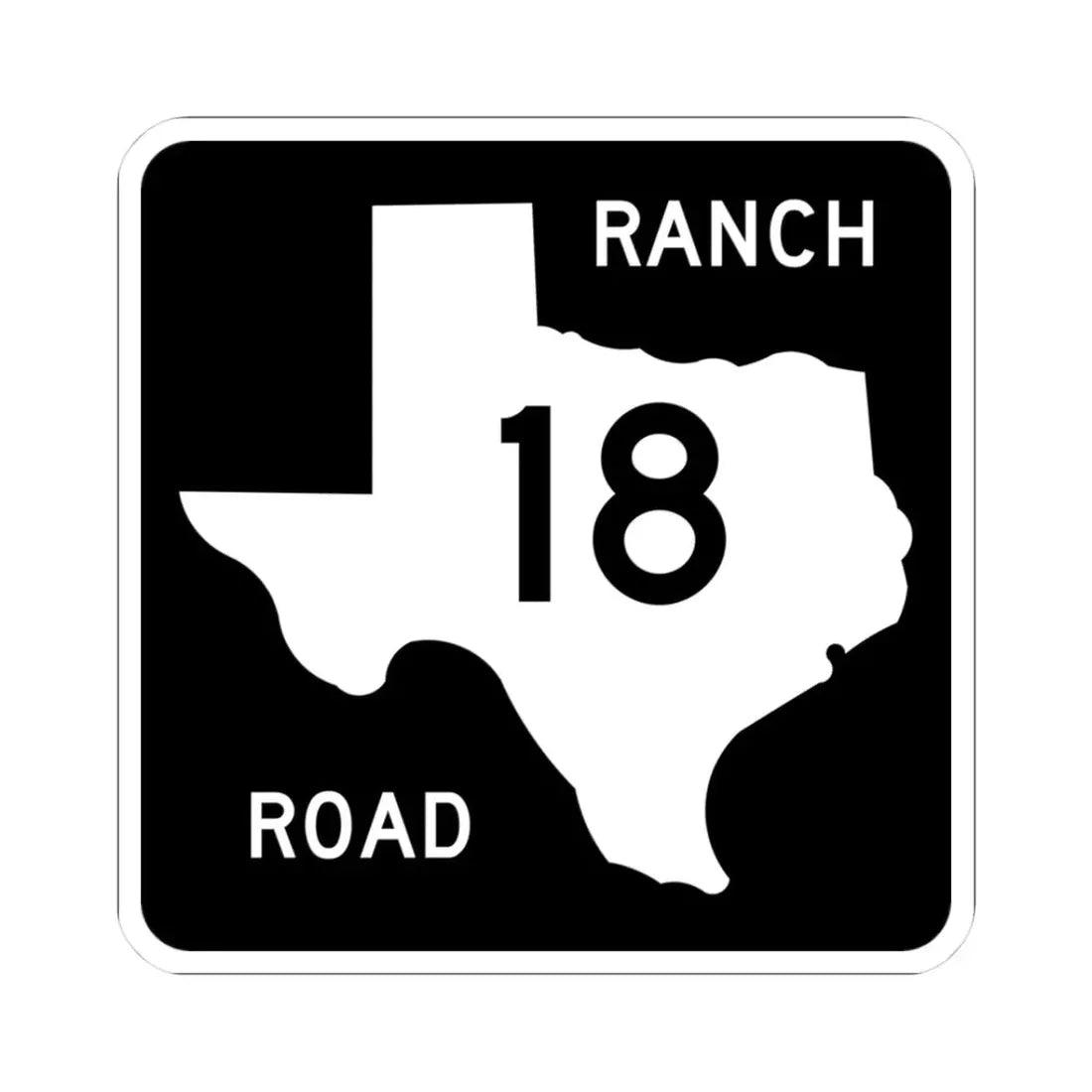 Texas RM 18 (Texas) (Road Sign) STICKER Vinyl Kiss-Cut Decal 3 Inch White - The Sticker Space
