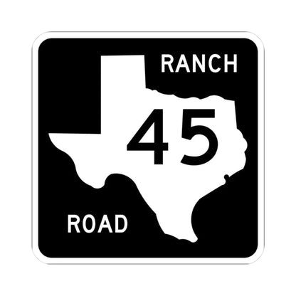 Texas RM 45 (Texas) (Road Sign) STICKER Vinyl Kiss-Cut Decal 3 Inch White - The Sticker Space