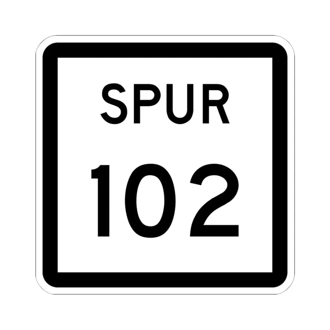 Texas Spur 102 (Texas) (Road Sign) STICKER Vinyl Kiss-Cut Decal 6 Inch White - The Sticker Space
