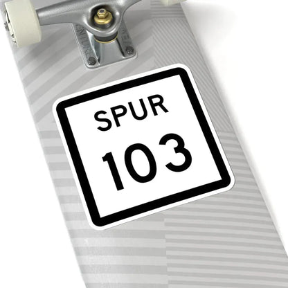 Texas Spur 103 (Texas) (Road Sign) STICKER Vinyl Kiss-Cut Decal - The Sticker Space