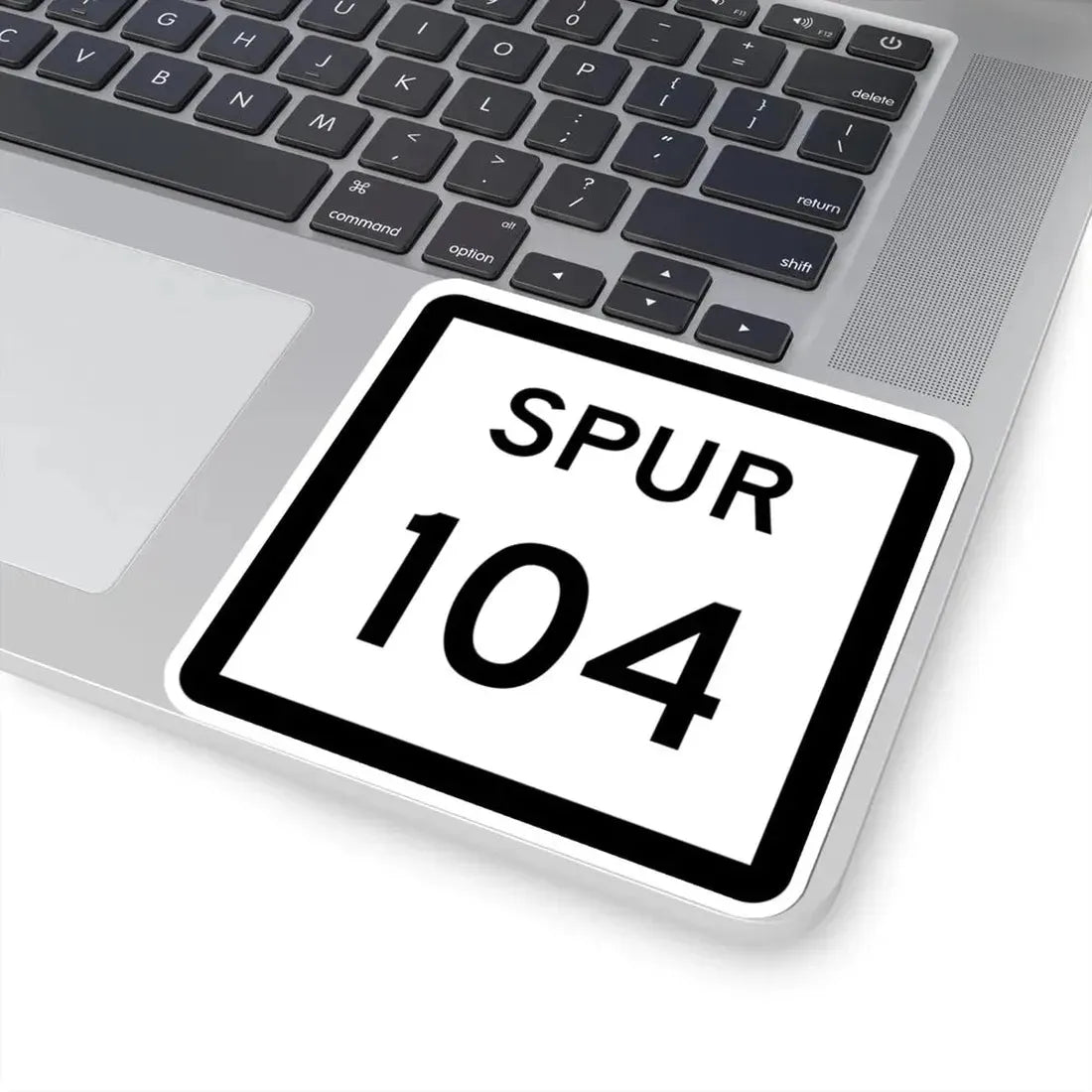 Texas Spur 104 (Texas) (Road Sign) STICKER Vinyl Kiss-Cut Decal - The Sticker Space