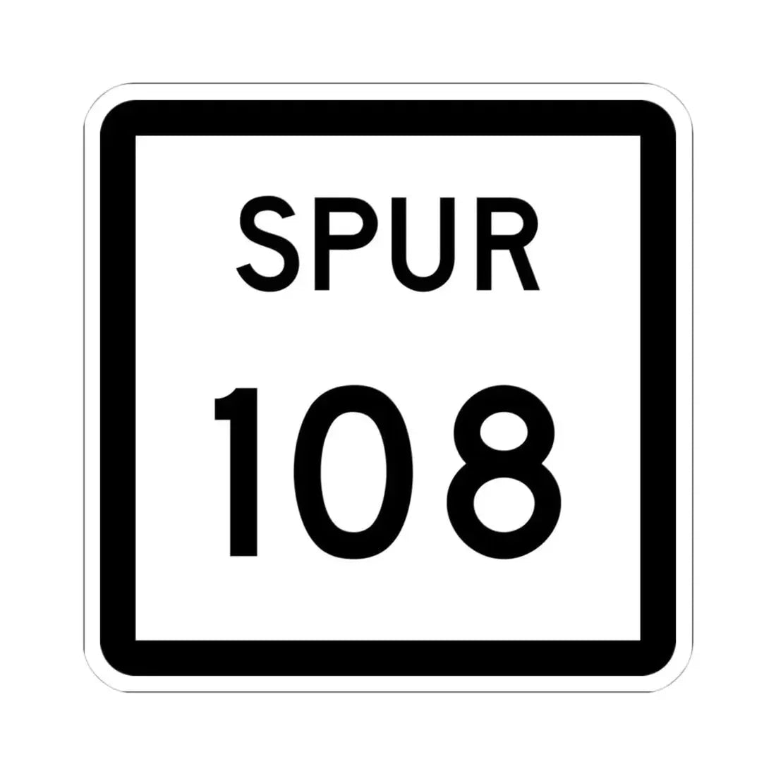 Texas Spur 108 (Texas) (Road Sign) STICKER Vinyl Kiss-Cut Decal 4 Inch White - The Sticker Space