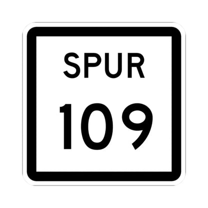 Texas Spur 109 (Texas) (Road Sign) STICKER Vinyl Kiss-Cut Decal 2 Inch White - The Sticker Space
