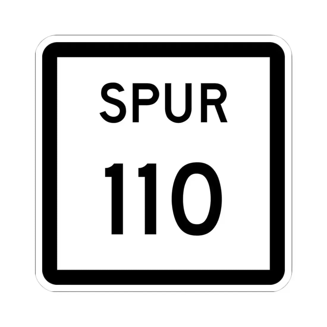 Texas Spur 110 (Texas) (Road Sign) STICKER Vinyl Kiss-Cut Decal 4 Inch White - The Sticker Space