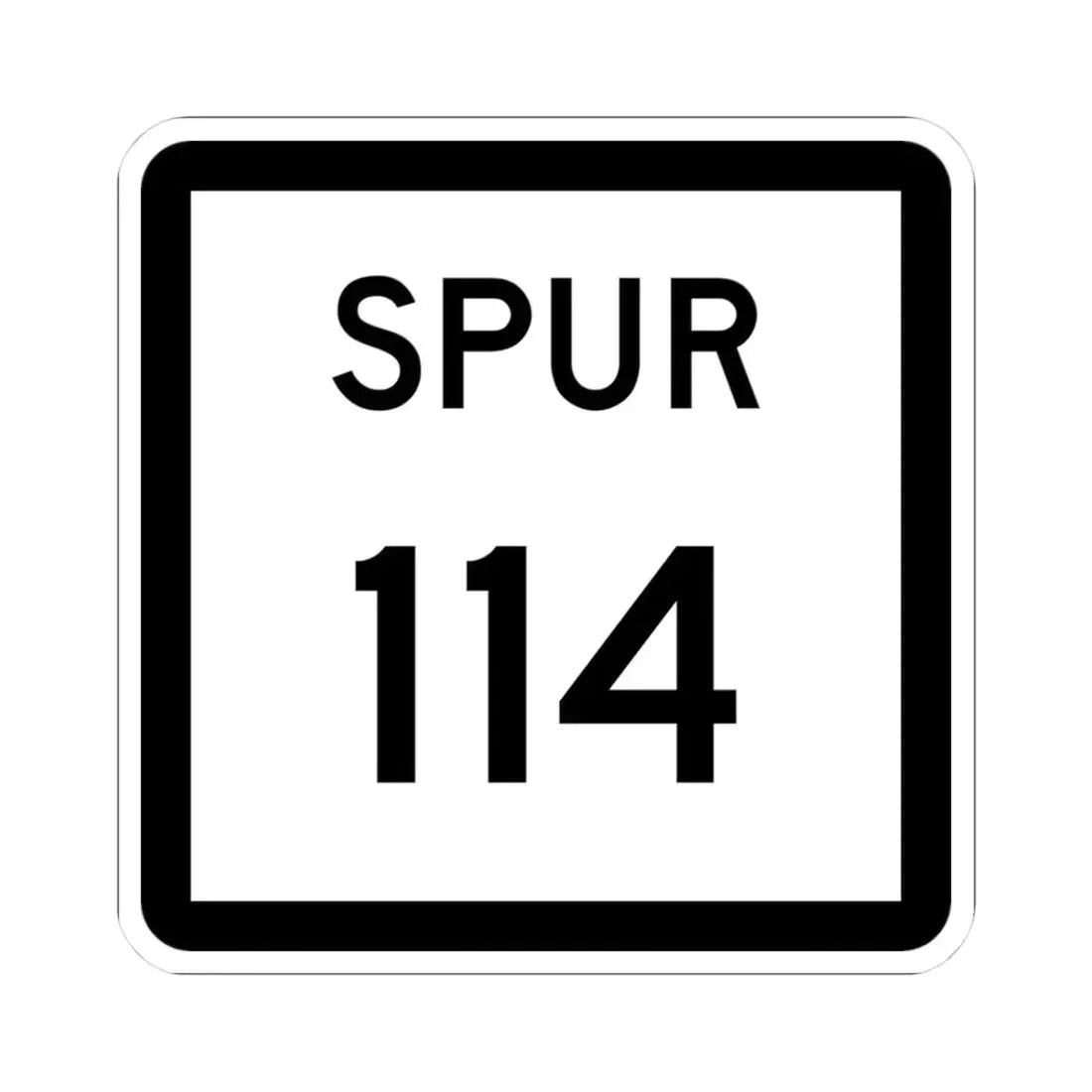 Texas Spur 114 (Texas) (Road Sign) STICKER Vinyl Kiss-Cut Decal 3 Inch White - The Sticker Space