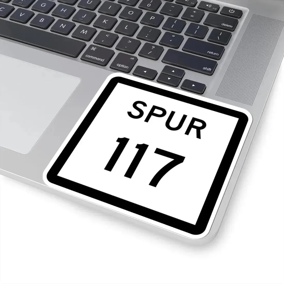 Texas Spur 117 (Texas) (Road Sign) STICKER Vinyl Kiss-Cut Decal - The Sticker Space