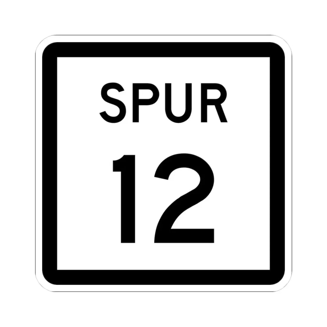 Texas Spur 12 (Texas) (Road Sign) STICKER Vinyl Kiss-Cut Decal 3 Inch White - The Sticker Space
