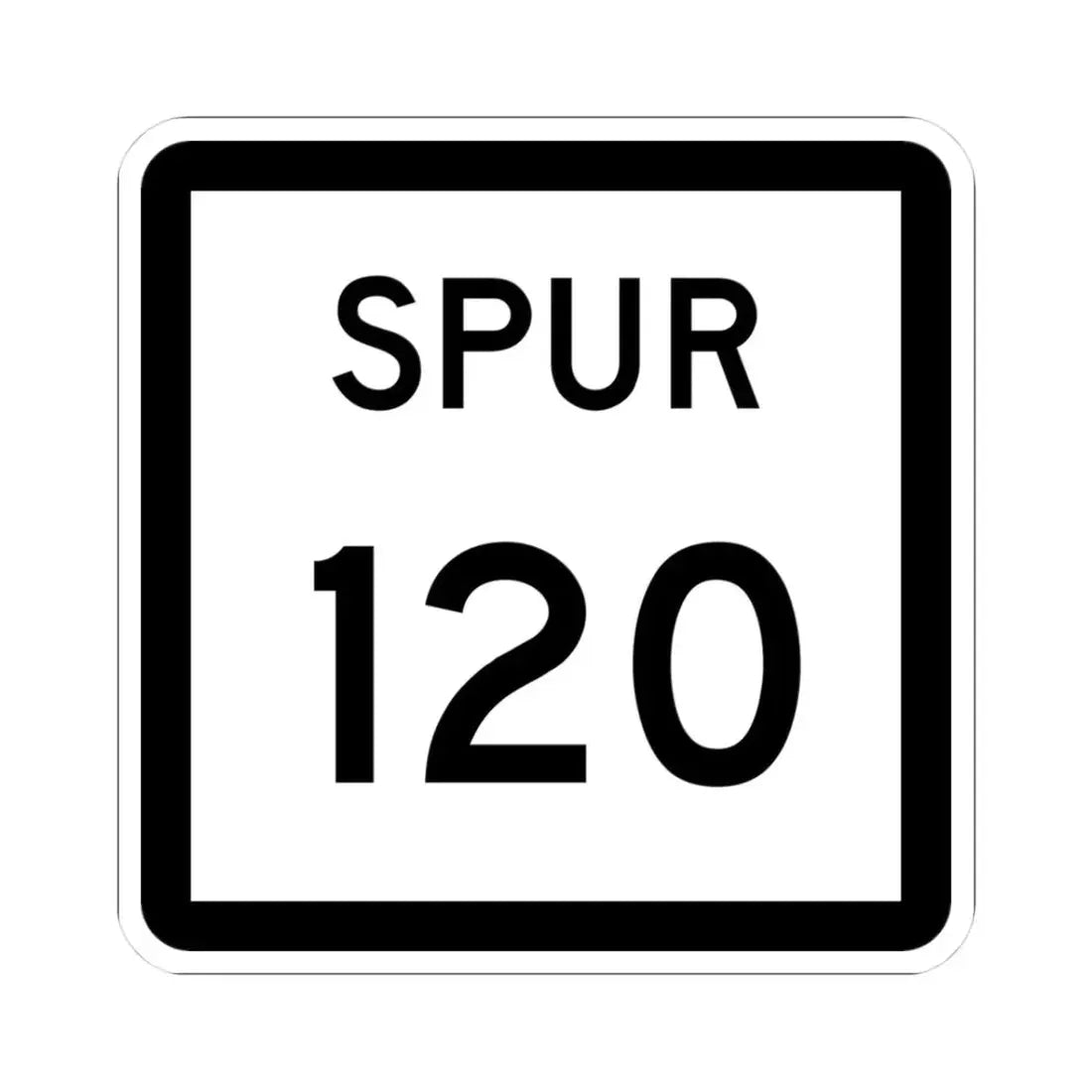 Texas Spur 120 (Texas) (Road Sign) STICKER Vinyl Kiss-Cut Decal 3 Inch White - The Sticker Space
