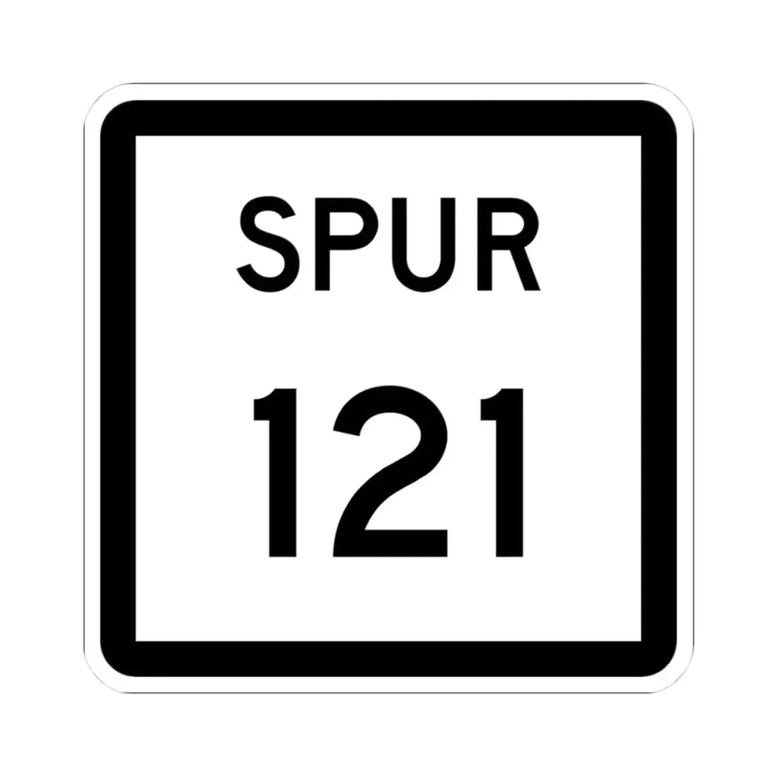 Texas Spur 121 (Texas) (Road Sign) STICKER Vinyl Kiss-Cut Decal 3 Inch White - The Sticker Space