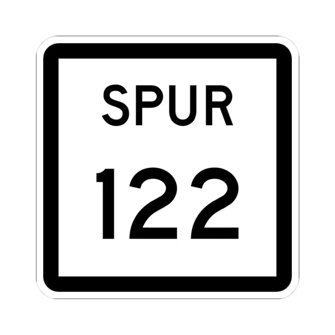 Texas Spur 122 (Texas) (Road Sign) STICKER Vinyl Kiss-Cut Decal 3 Inch White - The Sticker Space